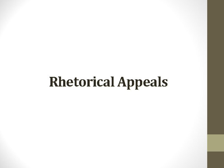 Rhetorical Appeals 