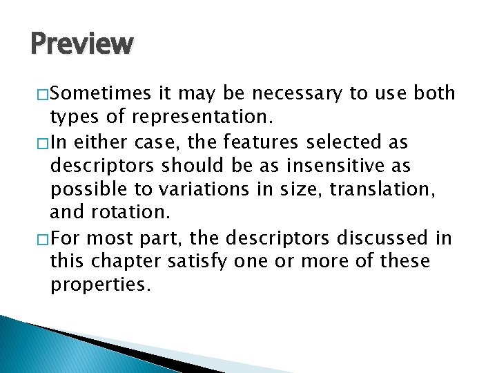 Preview � Sometimes it may be necessary to use both types of representation. �