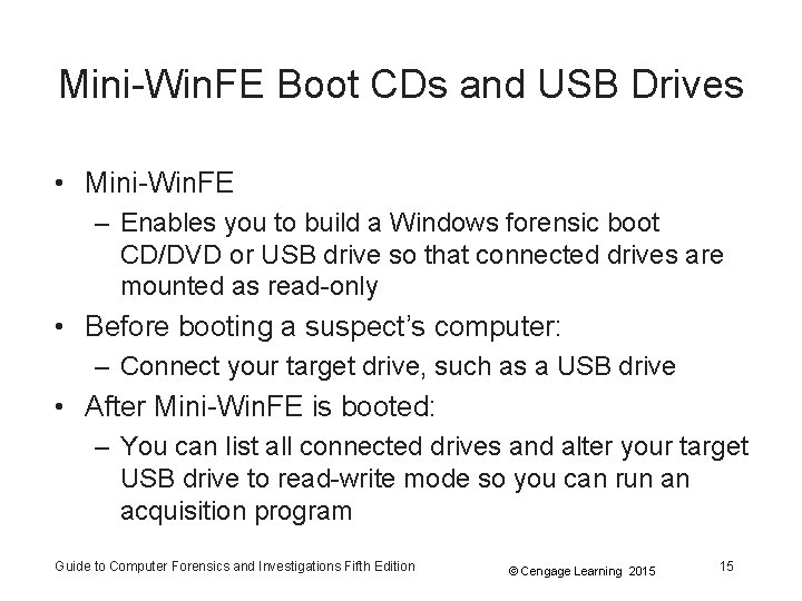 Mini-Win. FE Boot CDs and USB Drives • Mini-Win. FE – Enables you to Mini-Win. FE Boot CDs and USB Drives • Mini-Win. FE – Enables you to
