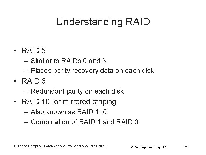 Understanding RAID • RAID 5 – Similar to RAIDs 0 and 3 – Places Understanding RAID • RAID 5 – Similar to RAIDs 0 and 3 – Places