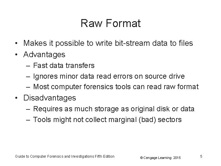 Raw Format • Makes it possible to write bit-stream data to files • Advantages Raw Format • Makes it possible to write bit-stream data to files • Advantages