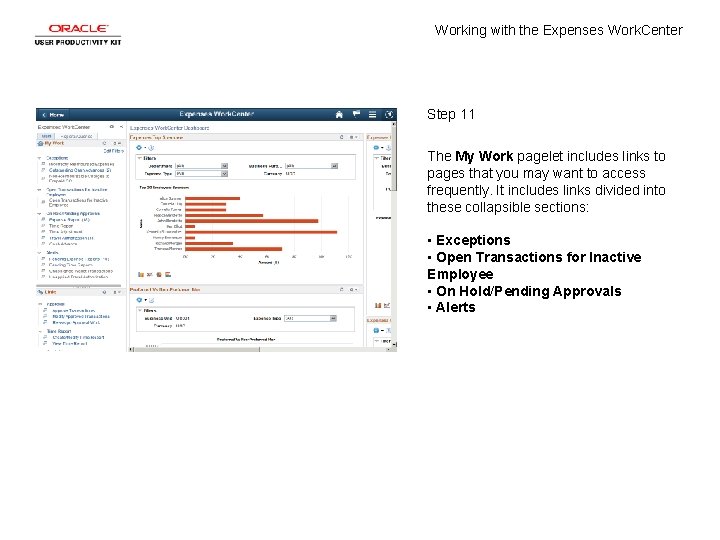 Working with the Expenses Work. Center Step 11 The My Work pagelet includes links