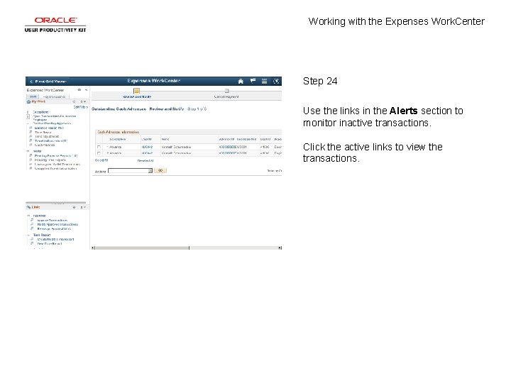 Working with the Expenses Work. Center Step 24 Use the links in the Alerts