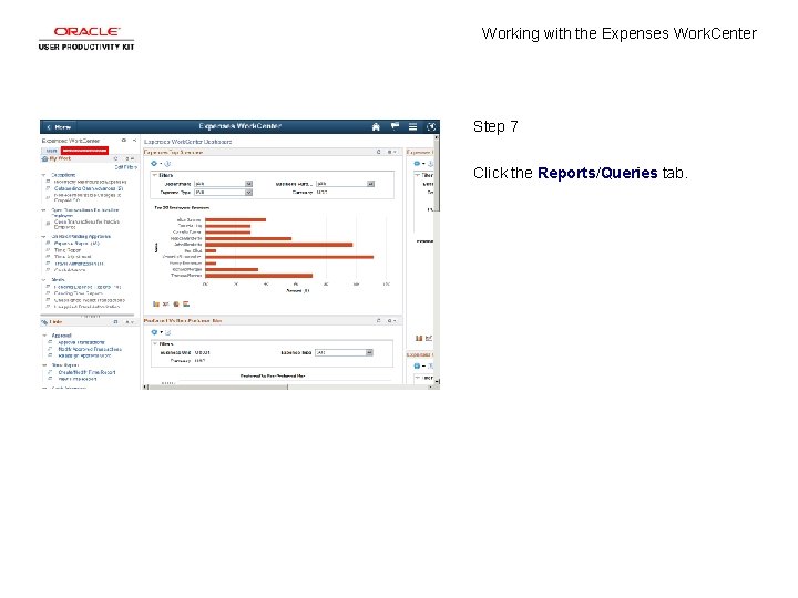 Working with the Expenses Work. Center Step 7 Click the Reports/Queries tab. 