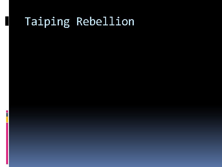 Taiping Rebellion 