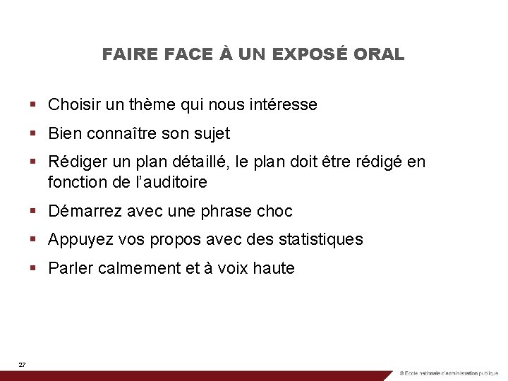 FAIRE FACE À UN EXPOSÉ ORAL § Choisir un thème qui nous intéresse §