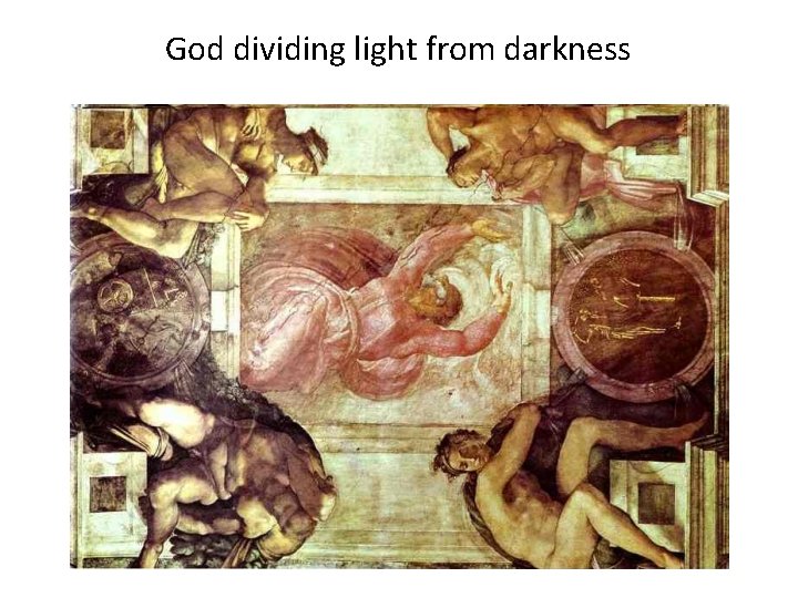 God dividing light from darkness God dividing light from darkness