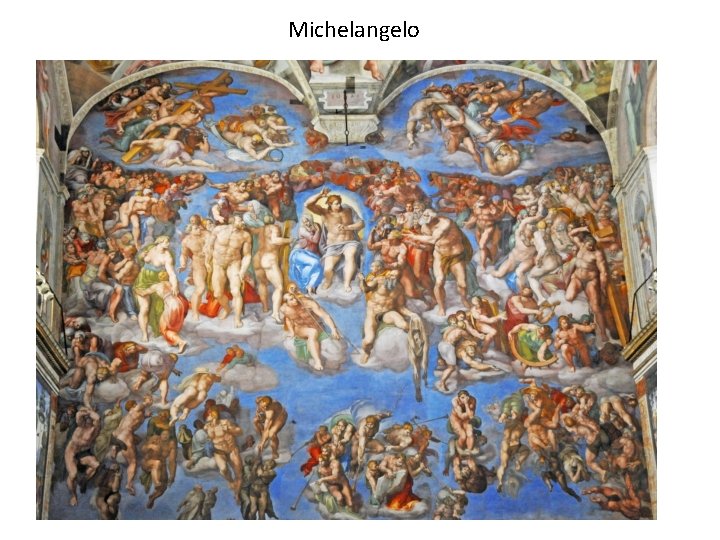 Michelangelo Michelangelo