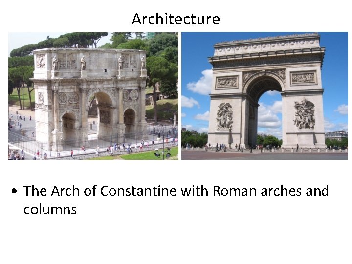 Architecture • The Arch of Constantine with Roman arches and columns Architecture • The Arch of Constantine with Roman arches and columns