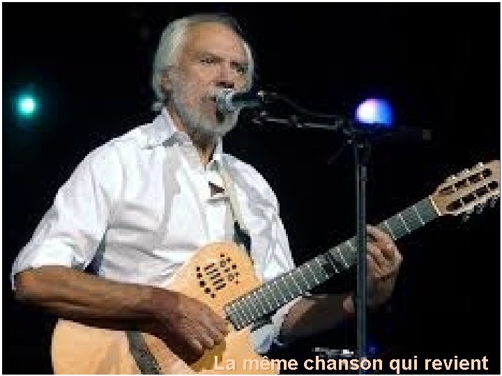 La même chanson qui revient 