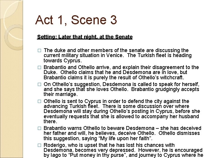 Act 1, Scene 3 Setting: Later that night, at the Senate � � �