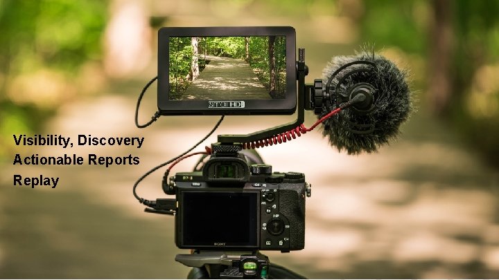 Visibility, Discovery Actionable Reports Replay Copyright © 2017 Forcepoint. All rights reserved. | 7