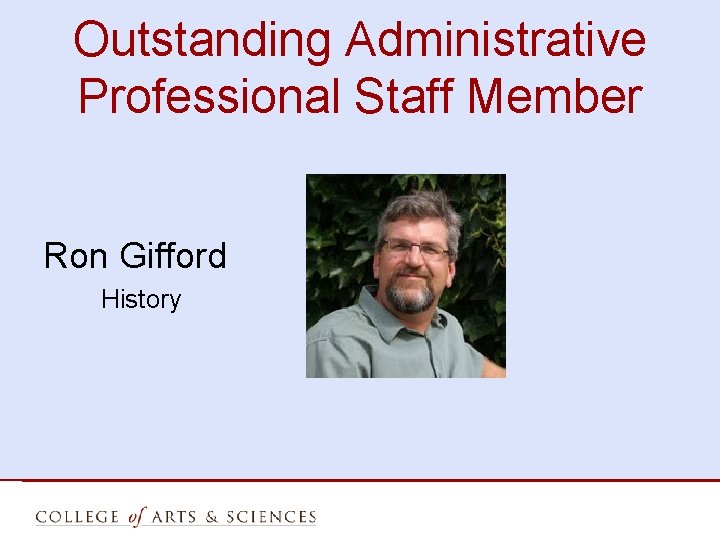 Outstanding Administrative Professional Staff Member Ron Gifford History 