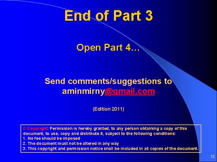 End of Part 3 Open Part 4… Send comments/suggestions to aminmirny@gmail. com (Edition 2011)