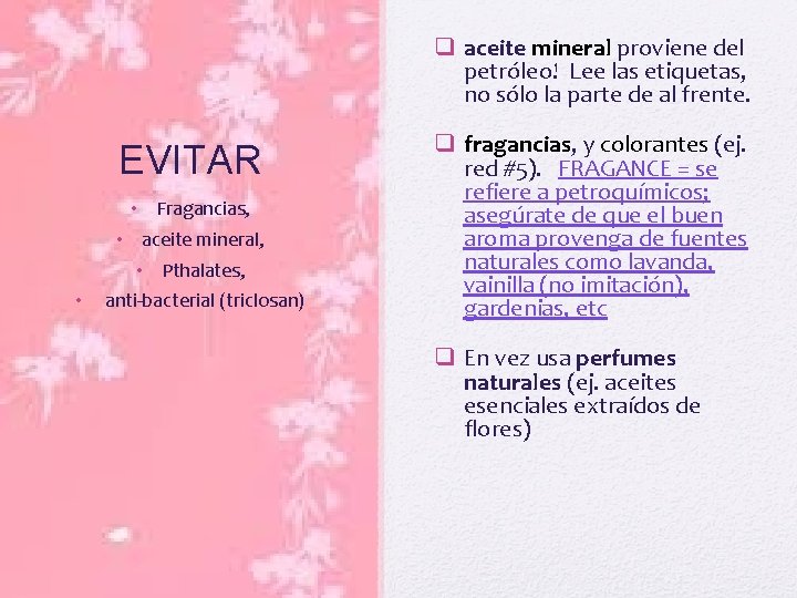 q aceite mineral proviene del petróleo! Lee las etiquetas, no sólo la parte de