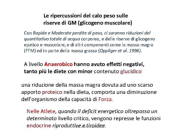 Le ripercussioni del calo peso sulle riserve di GM (glicogeno muscolare) Con Rapide e Le ripercussioni del calo peso sulle riserve di GM (glicogeno muscolare) Con Rapide e