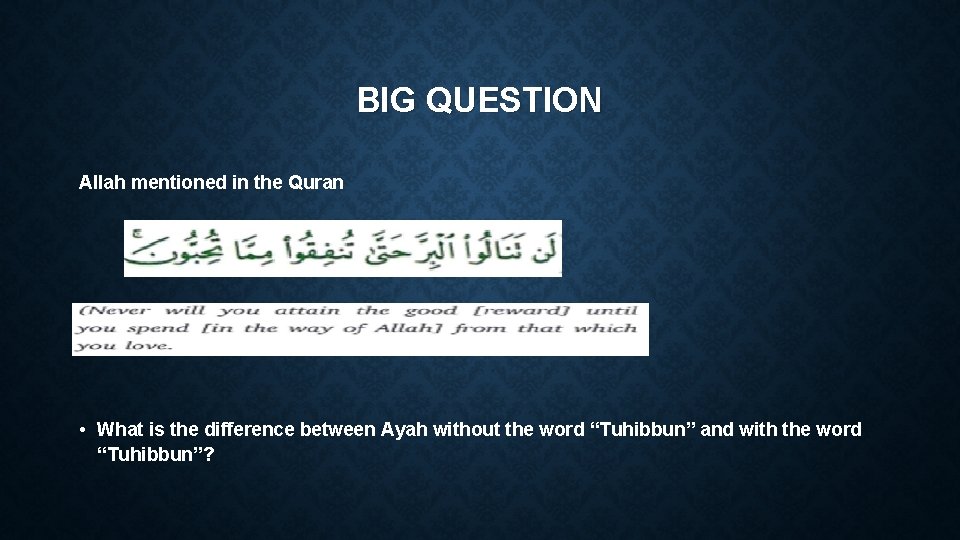 BIG QUESTION Allah mentioned in the Quran • What is the difference between Ayah