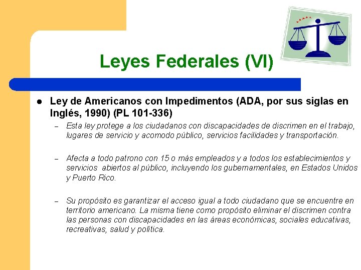 Leyes Federales (VI) l Ley de Americanos con Impedimentos (ADA, por sus siglas en