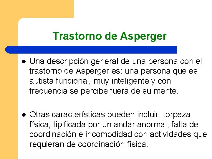 Trastorno de Asperger l Una descripción general de una persona con el trastorno de
