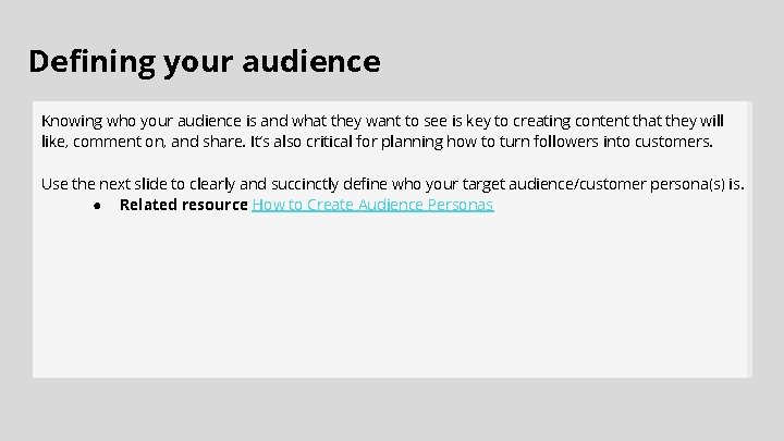 Defining your audience Knowing who your audience is and what they want to see