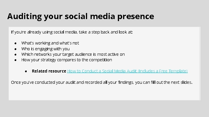 Auditing your social media presence If you’re already using social media, take a step