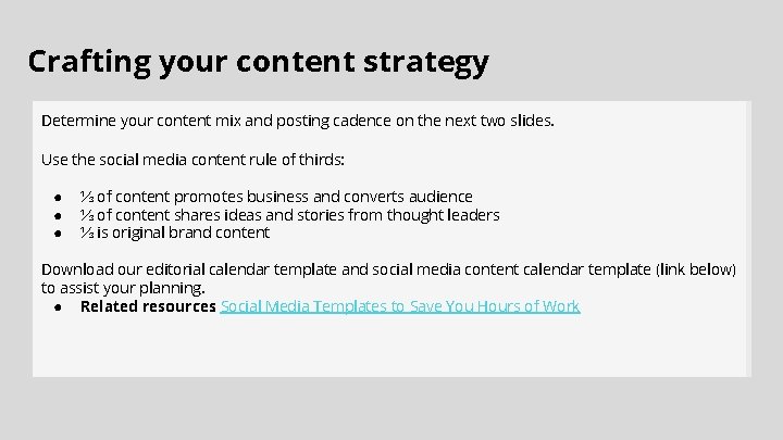 Crafting your content strategy Determine your content mix and posting cadence on the next