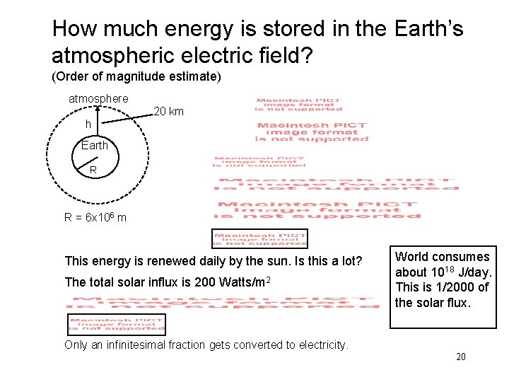 How much energy is stored in the Earth’s atmospheric electric field? (Order of magnitude