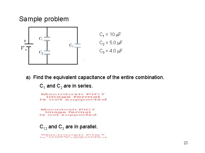 Sample problem C 1 = 10 F C 2 = 5. 0 F C