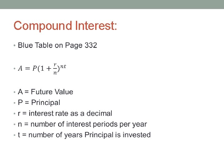 Compound Interest: • 