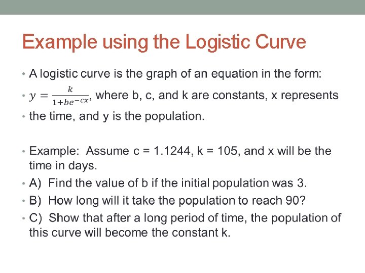 Example using the Logistic Curve • 