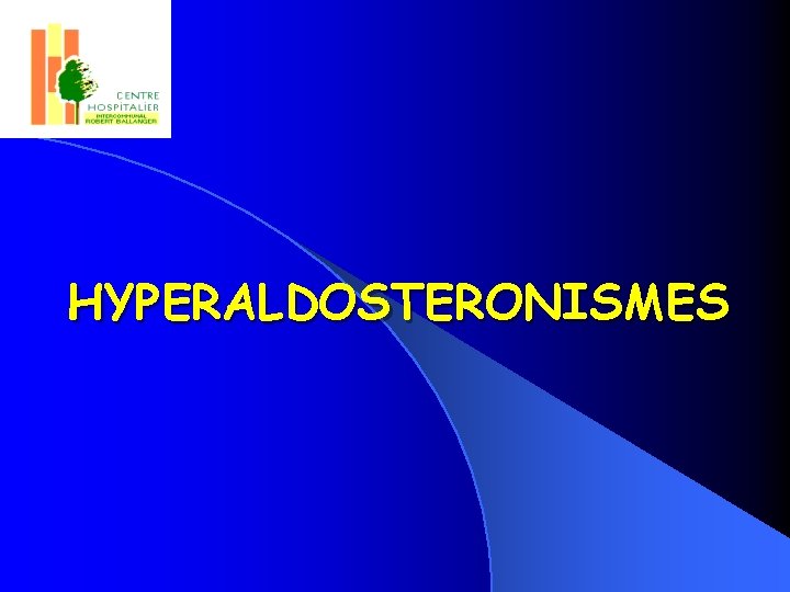 HYPERALDOSTERONISMES 