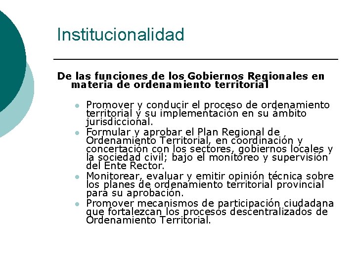 Institucionalidad De las funciones de los Gobiernos Regionales en materia de ordenamiento territorial l