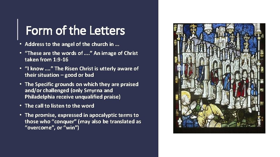 Form of the Letters • Address to the angel of the church in …