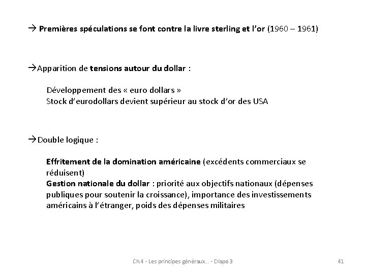  Premières spéculations se font contre la livre sterling et l’or (1960 – 1961)