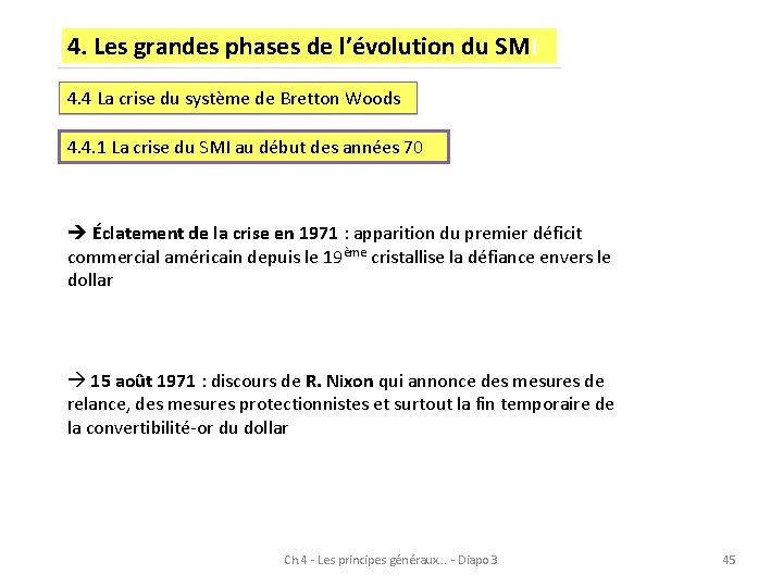 4. Les grandes phases de l’évolution du SMI 4. 4 La crise du système