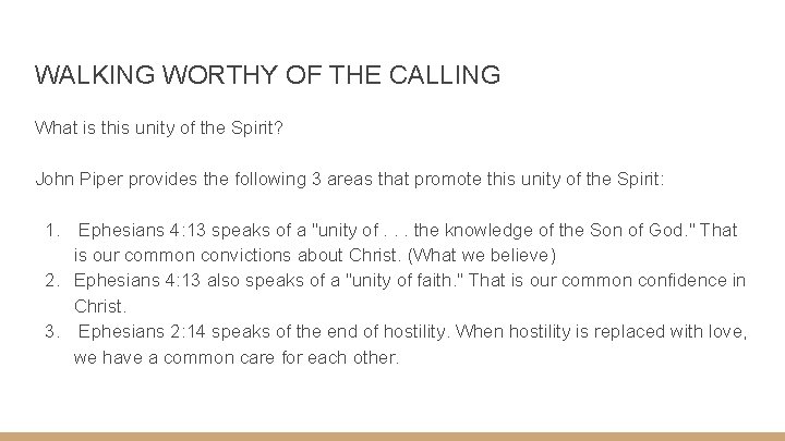 WALKING WORTHY OF THE CALLING What is this unity of the Spirit? John Piper