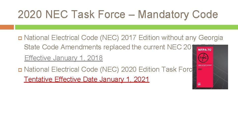 2020 NEC Task Force – Mandatory Code National Electrical Code (NEC) 2017 Edition without