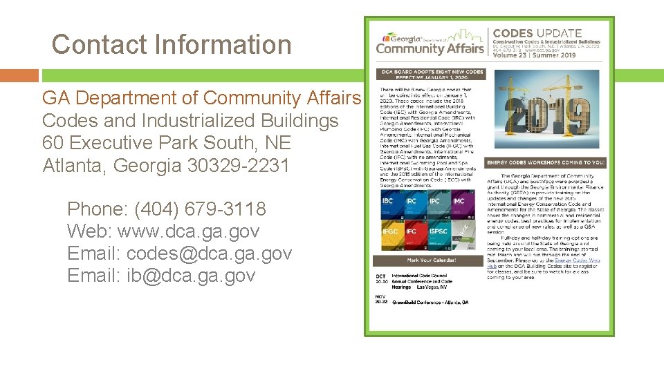 Contact Information GA Department of Community Affairs Codes and Industrialized Buildings 60 Executive Park