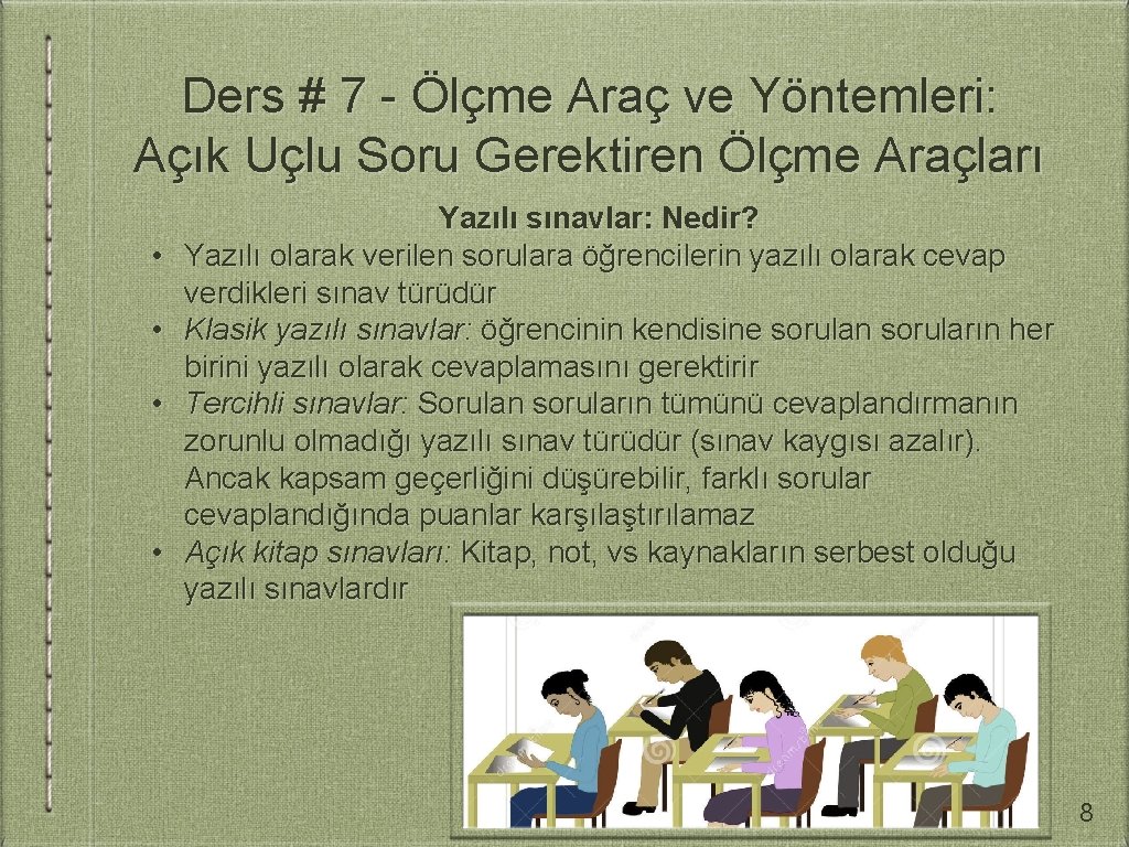 Ders # 7 - Ölçme Araç ve Yöntemleri: Açık Uçlu Soru Gerektiren Ölçme Araçları