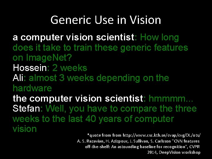 Generic Use in Vision a computer vision scientist: How long does it take to