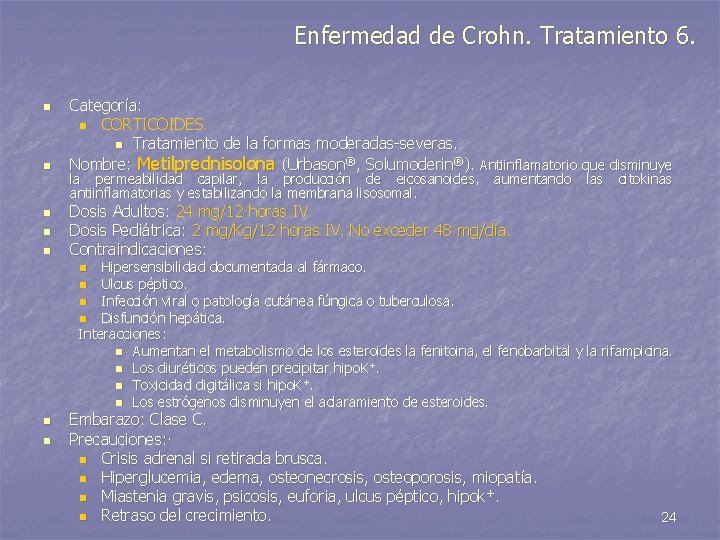 Enfermedad de Crohn. Tratamiento 6. n n n Categoría: n CORTICOIDES. n Tratamiento de