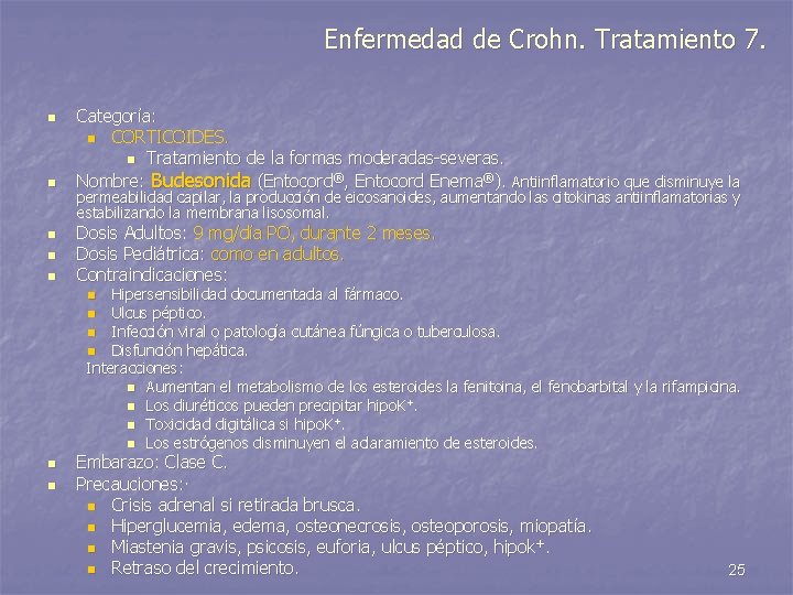 Enfermedad de Crohn. Tratamiento 7. n n n Categoría: n CORTICOIDES. n Tratamiento de