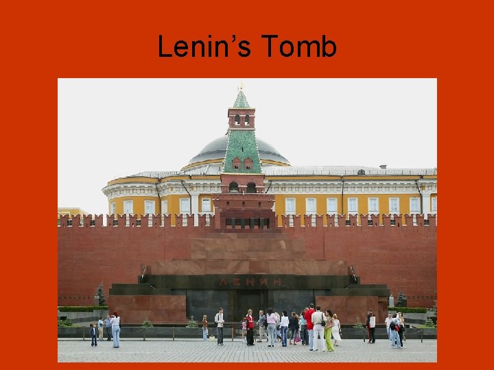 Lenin’s Tomb 