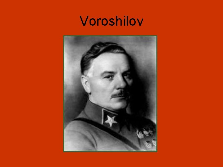Voroshilov 