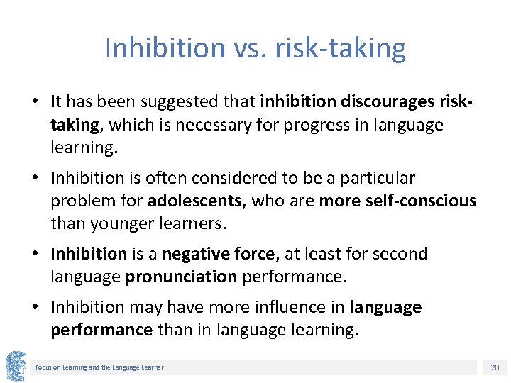 Inhibition vs. risk-taking • It has been suggested that inhibition discourages risktaking, which is
