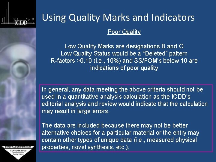 Using Quality Marks and Indicators Poor Quality Low Quality Marks are designations B and