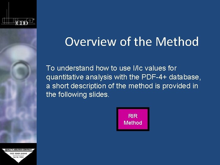 Overview of the Method To understand how to use I/Ic values for quantitative analysis
