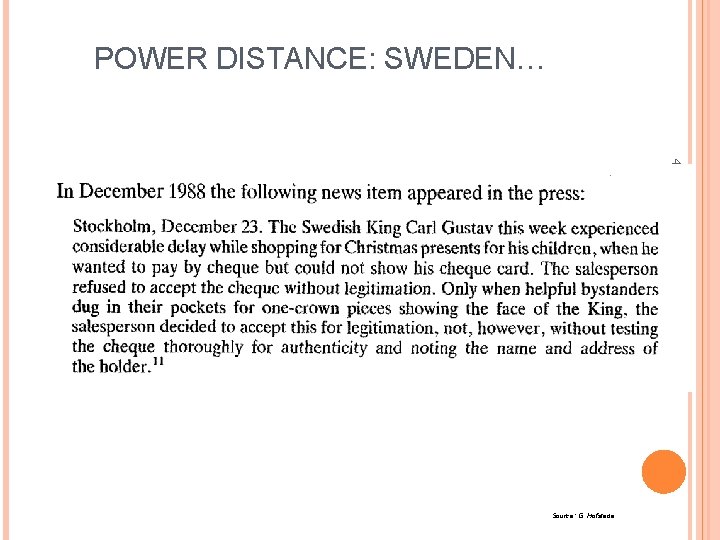 POWER DISTANCE: SWEDEN… 43 Source: G. Hofstede 