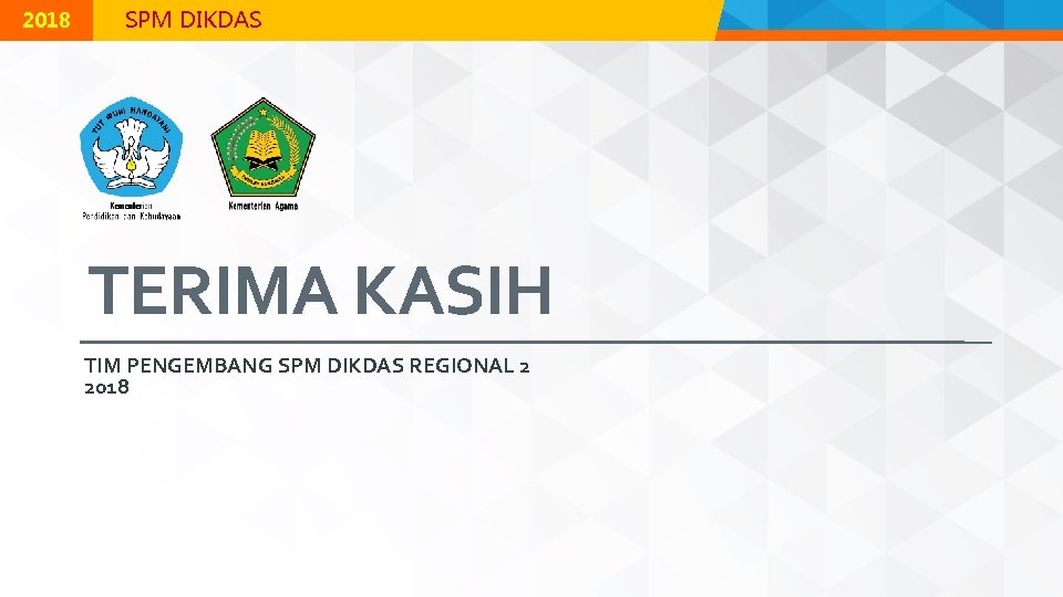 2018 SPM DIKDAS TERIMA KASIH TIM PENGEMBANG SPM DIKDAS REGIONAL 2 2018 