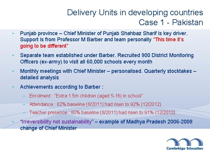 Delivery Units in developing countries Case 1 - Pakistan • Punjab province – Chief